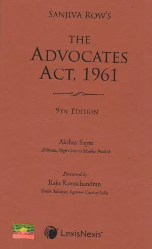 Lexis Nexis The Advocates Act, 1961 by Sanjiva Row's 9th Reprint Edition 2025