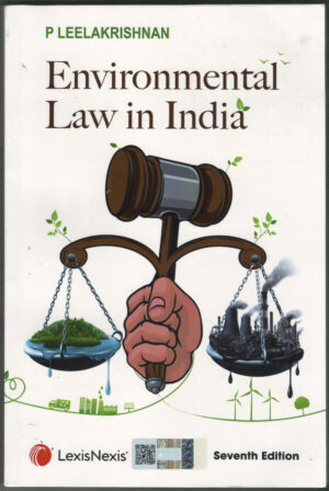LexisNexis Environmental Law in India By P LEELAKRISHNAN Reprint Edition 2026
