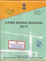 Government of india Central Public Works of Department Standard Operating Procedures for CPWD Works Manual - 2019 Set of 2 Vols Edition 2019