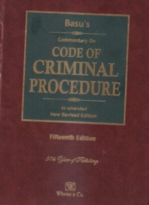 Whytes & Co. Commentary on Code of Criminal Procedure As Amended New Revised Edition Set of 2 Vol by Basu Edition 2021