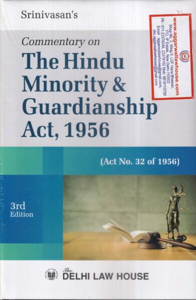 Delhi Law House MN SRINIVASAN'S Commentary on The Hindu Minority & Guardianship Act, 1956 Edition 2022