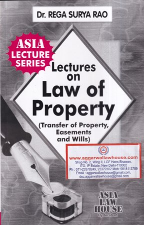 Asia Law House Lectures on Law of Property by Rega Surya Rao Edition 2022