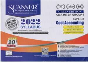 Shuchita Solved Scanner CMA Inter Gr I ( Syllabus 2022 ) Paper 8 Cost Accounting by Arun Kumar Mohit Bahal and Himanshu Srivastava Applicable for June 2024 Exams