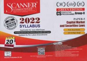 Shuchita Solved Scanner Capital Market and Securities Laws for CS Executive Group II Syllabus 2022 Paper 5 by ARUN KUMAR Applicable for June 2024 Exams