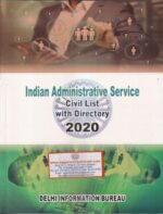 Delhi Information Bureau's Indian Administrative Service Civil List With Directory 2020