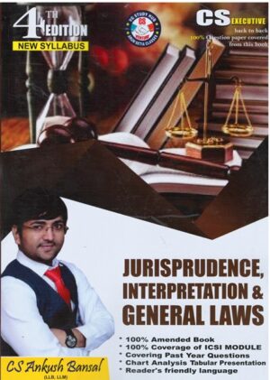 AB Programme Learner Jurisprudence Interpretation & General Laws (New Syllabus) for CS Executive by Ankush Bansal Edition 2023
