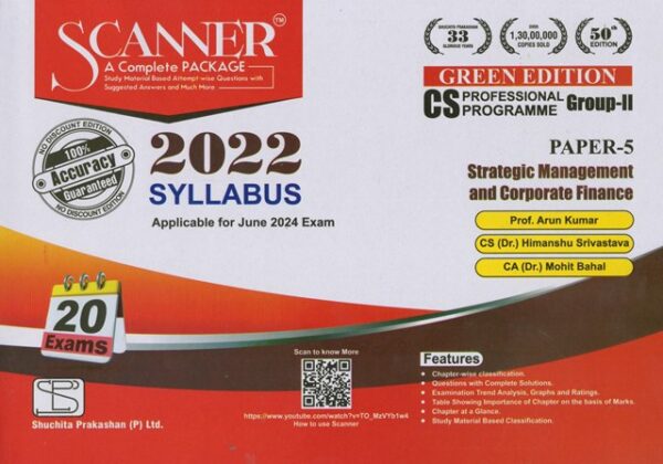 Shuchita Solved Scanner Strategic Management and Corporate Finance For CS Professional Module II Paper 5 (Syllabus 2022) by Arun Kumar Applicable for June 2024 Exams