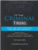 Vinod Publications Criminal Trial ( Law Practice & Procedure) by SP TYAGI Set of 2 Vols Edition 2024