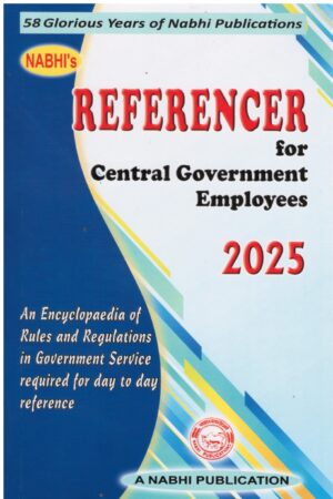 Nabhi's Referencer for Central Government Employees by Ajay Kumar Garg Edition 2025