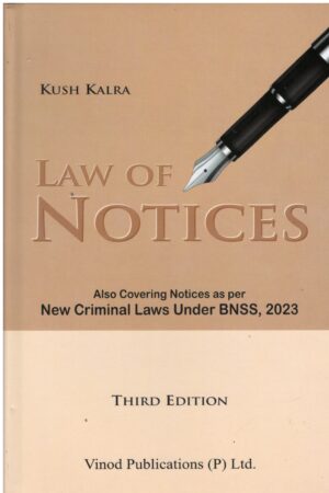 Vinod Publications Law of Notices by kush Kalra Edition 2024