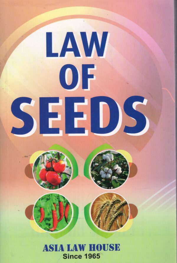 Asia Law House Law of Seeds by Publishers Editorial Board Edition 2025-26