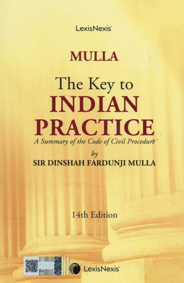 Lexis Nexis Mulla The Key to Indian Practice by Sir Dinshan Fardunji Mulla Edition 2026