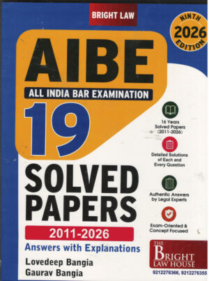 Bright Law House All India Bar Examination 19 Solved Papers (2011-2026) Answers with Explanations by Lovedeep Bangia and Gourav Bangia 9th 2026 in English