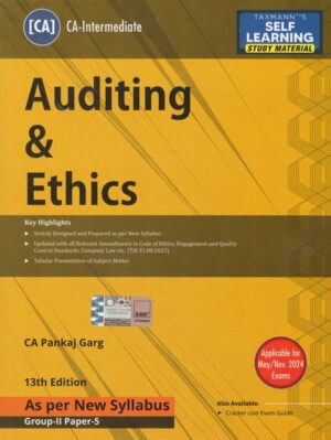 Taxmann Study Material Auditing & Ethics (Auditing) For CA Inter New Syllabus 2023 by Pankaj Garg Applicable For May/Nov 2024 Exams