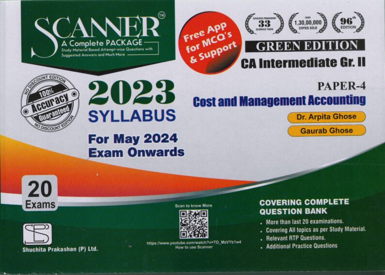 Shuchita Solved Scanner CA Inter (Syllabus 2023) Paper 4 Cost and Management Accounting by Arpita Ghose & Gaurab Ghose Applicable For May 2024 Exams