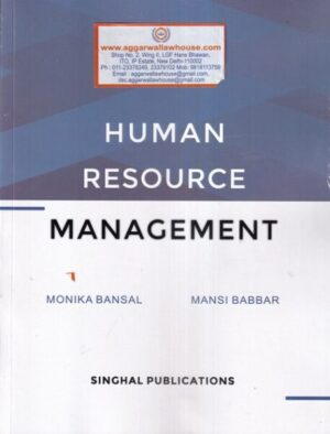 Singhal's Human Resource Management For B.com (Hons) By Monika Bansal & Mansi Babbar Edition 2021
