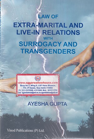 Vinod Publications Law of Extra-marital and Live-in Relations with Surrogacy And Transgenders by Ayesha Gupta Edition 2022