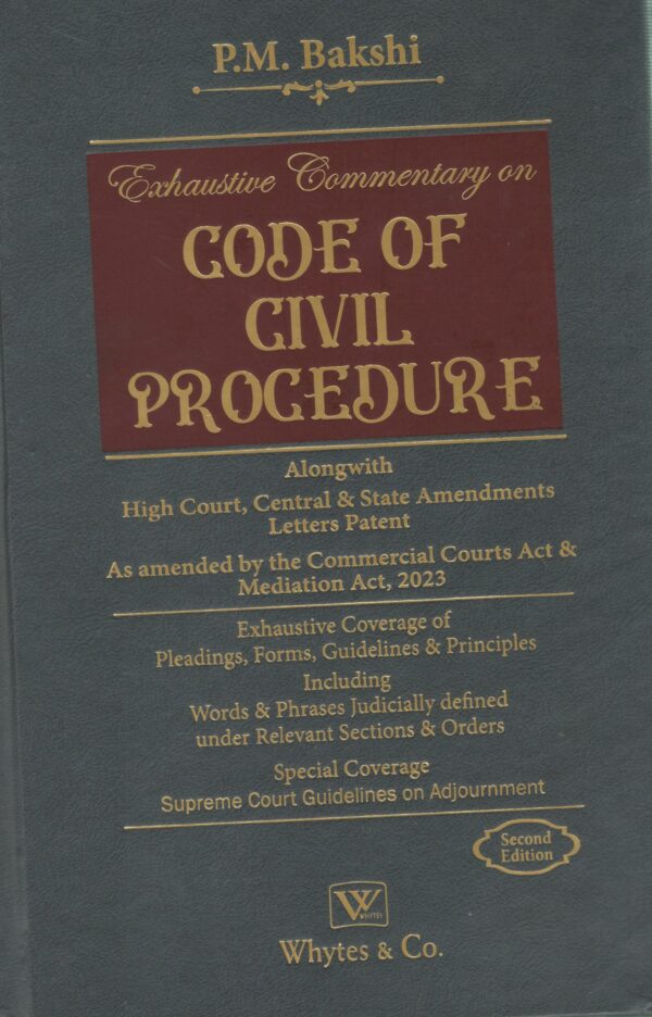 Whites & Co Exhaustive Commentary on Code of Civil Procedure by PM BAKSHI Edition 2024