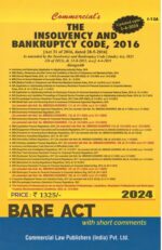Commercial Bare Act of The Insolvency and Bankruptcy Code, 2016 Updated as on 01-04-2024 with short comments Edition 2024
