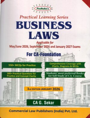 Commercial Practical Learning Series Business Laws For CA Foundation New Syllabus 2023 by G Sekar Applicable for May/June.2026 & September 2026 and 2027 Exam