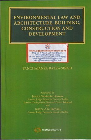 Thomson Environmental Law and Architecture, Building Construction and Development by Panchajanya Batra Singh Edition 2021
