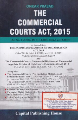 Capital's The Commercial Courts Act 2015 by Onkar Prasad Edition 2021