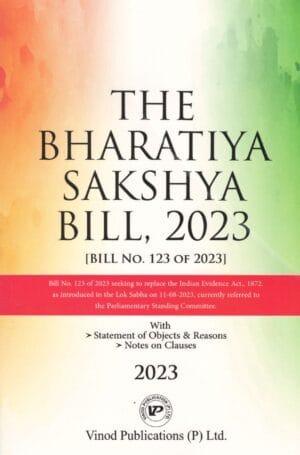 Vinod Publication The Bharatiya Nagarik Suraksha Sanhita Bill 2023 (Bill No 122 of 2023) Edition 2023