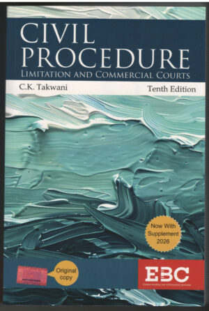 EBC Civil Procedure Limitation and Commercial Courts by C K Takwani Reprint Edition 2026
