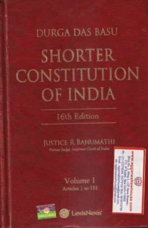 Lexis Nexis Durga Das Basu Shorter Constitution of India ( Set of 2 Vol ) by R Banumathi Edition 2022