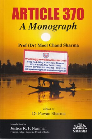 Oak Bridge Article 370 A Monograph by Mool Chand Sharma Edition 2022