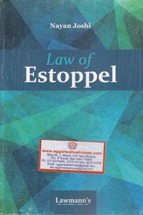 Lawmann's Law of Estoppel by Nayan Joshi Edition 2022