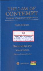 Lexis Nexis The Law Of Contempt Contempt of Courts and Legislatures by Samaraditya Pal Edition 2022