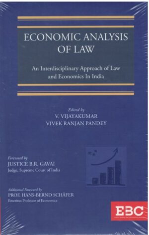 EBC Economic Analysis of Law by V Vijay Kumar & Vivek Ranjan Pandey Edition 2023