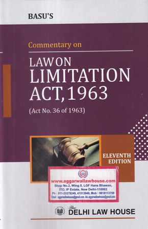 Delhi Law House Basu's Commentary on Law on Limitation Act 1963 by GUNJAN REKHI Editon 2022