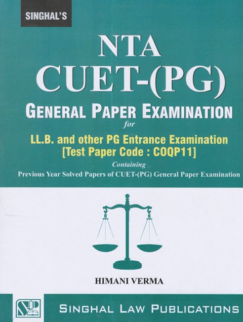 Singhal law Publications NTA CUET - (PG) General Paper Examination for LLB and PG Entrance Examination by Himani Verma Edition 2024
