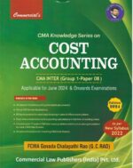 Commercial's CMA Knowledge Series on Cost Accounting CMA Inter ( Gr - 01-Paper 08 ) New Syllabus 2022 by Govada Chalapathi Rao Applicable for May 2024 & Onwards Examinations.