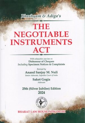 Bharat Bhashyam & Adiga The Negotiable Instruments Act Edition 2024
