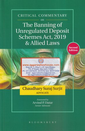 Bloomsbury's Critical Commentary on The Banning of Unregulated Deposit & Allied Laws by Chaudhary Suraj Surjit Edition 2021
