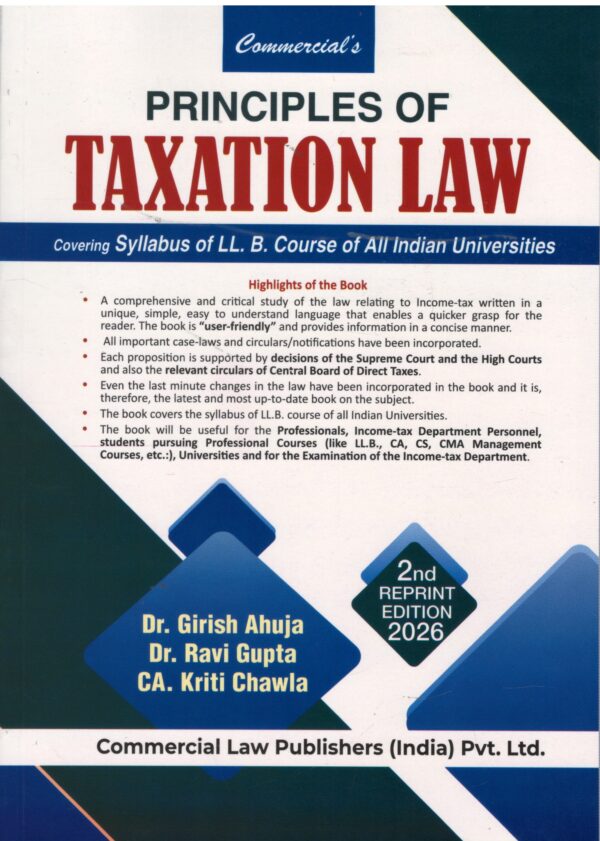 Commecial Principles of Taxation Law Covering Syllabus of LLB Course of all India Universities by Girish Ahuja & Ravi Gupta 2nd Edition 2026
