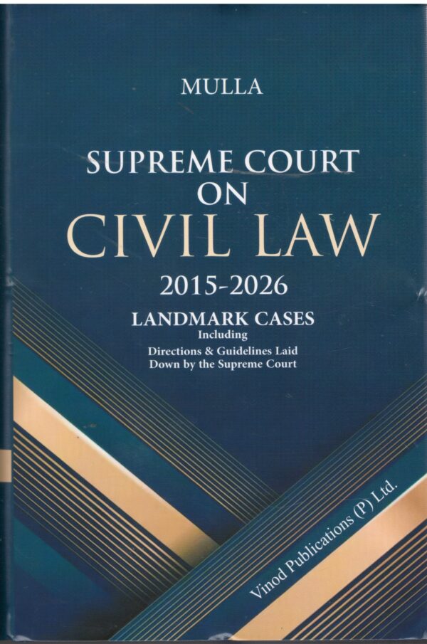 Vinod Publication MULLA Supreme Court On Civil Law 2015-2026 Landmark Cases Edition 2026