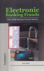 Lawmann's Electronic Banking Frauds ATM Mobile Banking & Internet Banking by Kant Mani Edition 2023