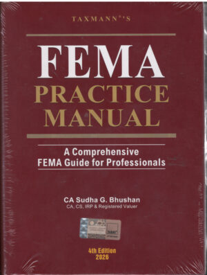 Taxmann's FEMA Practice Manual A Comprehensive FEMA Guide For Professionals by Sudha G Bhushan 4th Edition 2026
