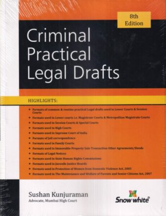 Snow White Criminal Practical Legal Drafts by Sushan Kunjuraman Edition 2022