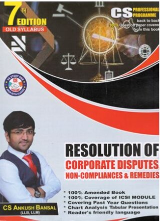 AB Programme Learner Guide For Resolution of Corporate Disputes, Non-Compliances & Remedies For CS Professional Old Syllabus by Ankush Bansal Edition 2023