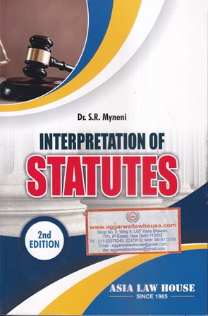 Asia Law House Interpretation of Statutes by S R Muneni Edition 2023