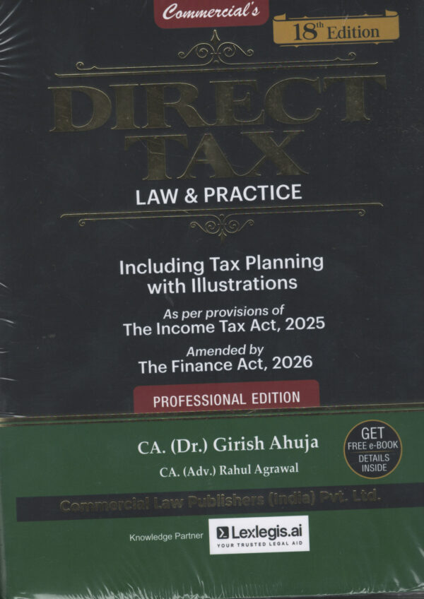 COMMERCIAL DIRECT TAXES LAW & PRACTICE BY GIRISH AHUJA & RAVI GUPTA 18TH EDITION 2026