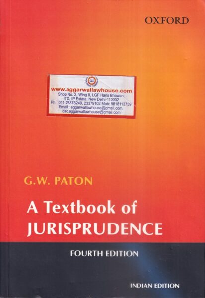 Oxford A Textbook of Jurisprudence by G W Paton Edition 2019