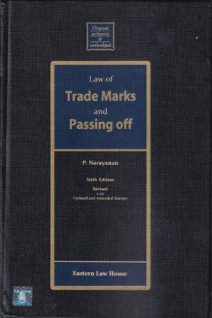 Eastern Law House Law of Trade Marks and Passing off by P Narayanan Edition 2023