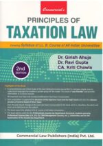 Commecial Principles of Taxation Law Covering Syllabus of LLB Course of all India Universties by Girish Ahuja & Ravi Gupta Edition 2024