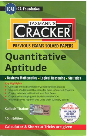 Taxmann Cracker Quantitative Aptitude For CA Foundation New Syllabus By Kailash Thakur Applicable for June 2024 Exam